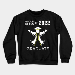 Proud class of 2022 graduate Crewneck Sweatshirt